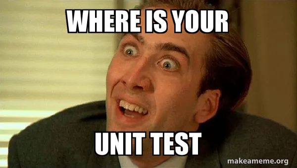 Meme about unit tests Meme about unit test